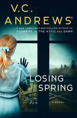 Losing Spring by Andrews, V. C.