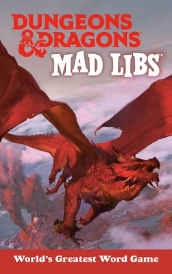 Dungeons & Dragons Mad Libs: World's Greatest Word Game by Dacanay, Christina