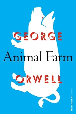Animal Farm by Orwell, George