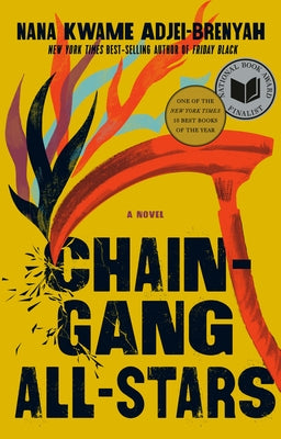 Chain Gang All Stars by Adjei-Brenyah, Nana Kwame