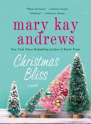 Christmas Bliss by Andrews, Mary Kay