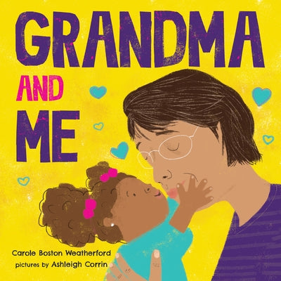 Grandma and Me by Boston Weatherford, Carole
