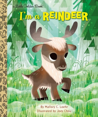 I'm a Reindeer: A Christmas Book for Kids by Loehr, Mallory