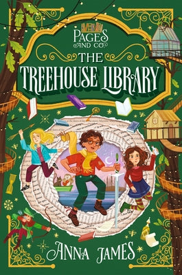 Pages & Co.: The Treehouse Library by James, Anna