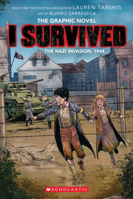 I Survived the Nazi Invasion, 1944: A Graphic Novel (I Survived Graphic Novel