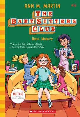 Hello, Mallory (the Baby-Sitters Club