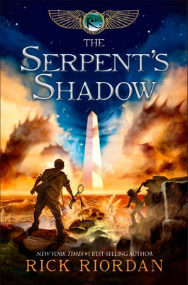 Kane Chronicles, The, Book Three: Serpent's Shadow, The-Kane Chronicles, The, Book Three by Riordan, Rick