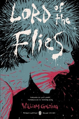 Lord of the Flies: (Penguin Classics Deluxe Edition) by Golding, William
