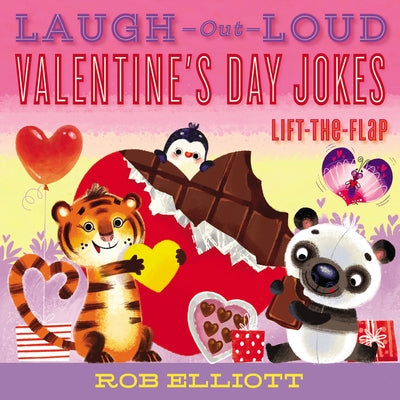 Laugh-Out-Loud Valentine's Day Jokes: Lift-The-Flap by Elliott, Rob
