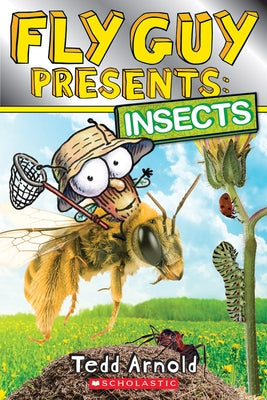 Fly Guy Presents: Insects (Scholastic Reader, Level 2) by Arnold, Tedd