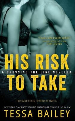 His Risk to Take by Bailey, Tessa