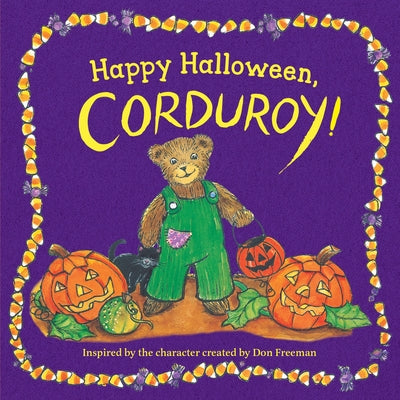 Happy Halloween, Corduroy! by Freeman, Don