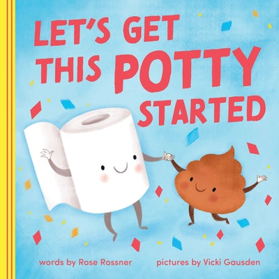 Let's Get This Potty Started by Rossner, Rose