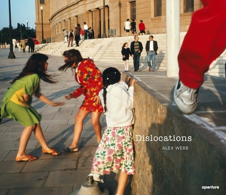 Alex Webb: Dislocations (Signed Edition) by 