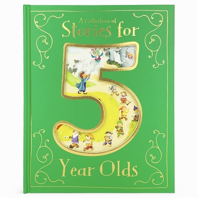A Collection of Stories for 5 Year Olds by Parragon Books