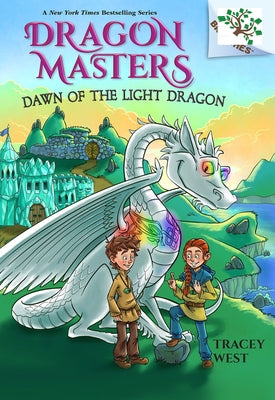 Dawn of the Light Dragon: A Branches Book (Dragon Masters #24) by West, Tracey