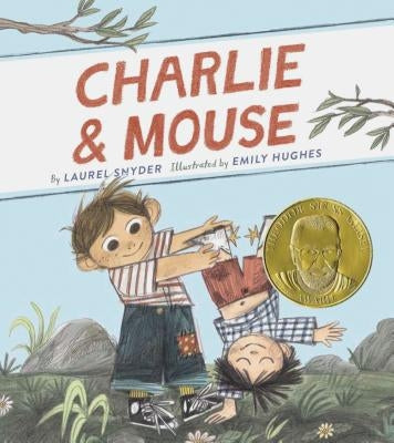 Charlie & Mouse: Book 1 by Snyder, Laurel