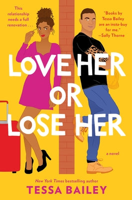 Love Her or Lose Her by Bailey, Tessa