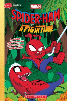 Spider-Ham: A Pig in Time by Foxe, Steve