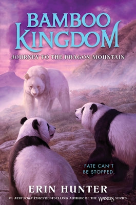 Bamboo Kingdom #3: Journey to the Dragon Mountain by Hunter, Erin