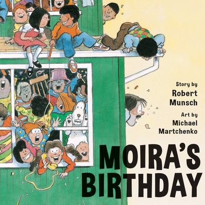 Moira's Birthday by Munsch, Robert