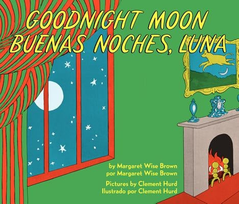 Goodnight Moon/Buenas Noches, Luna: Bilingual English-Spanish by Brown, Margaret Wise