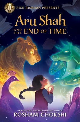 Rick Riordan Presents: Aru Shah and the End of Time-A Pandava Novel Book 1 by Chokshi, Roshani