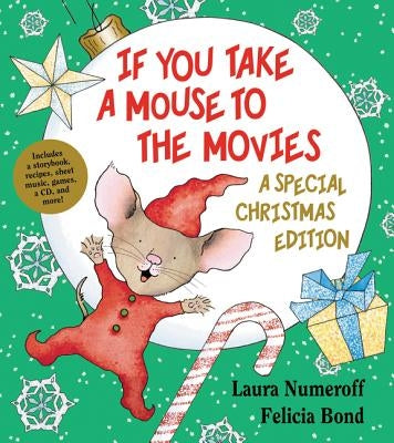 If You Take a Mouse to the Movies: A Special Christmas Edition: A Christmas Holiday Book for Kids [With CD (Audio)] by Numeroff, Laura Joffe