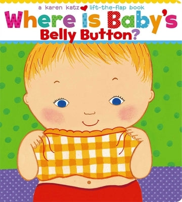 Where Is Baby's Belly Button? by Katz, Karen