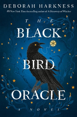 The Black Bird Oracle by Harkness, Deborah