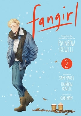 Fangirl, Vol. 2: The Manga by Rowell, Rainbow
