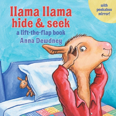 Llama Llama Hide & Seek: A Lift-The-Flap Book by Dewdney, Anna