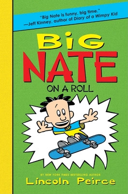 Big Nate on a Roll by Peirce, Lincoln