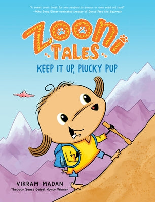 Zooni Tales: Keep It Up, Plucky Pup by Madan, Vikram