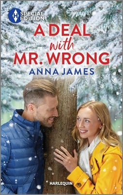 A Deal with Mr. Wrong by James, Anna