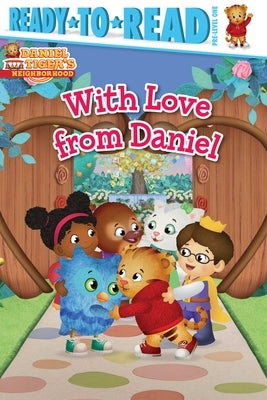 With Love from Daniel: Ready-To-Read Pre-Level 1 by Michaels, Patty