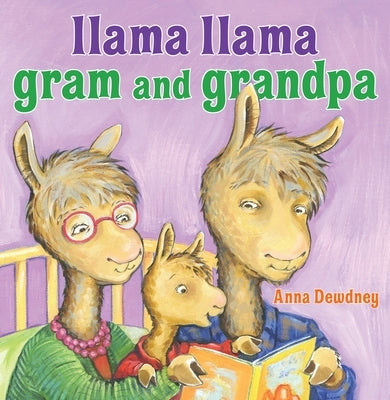 Llama Llama Gram and Grandpa by Dewdney, Anna