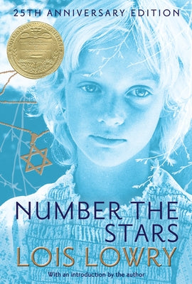 Number the Stars 25th Anniversary Edition: A Newbery Award Winner by Lowry, Lois