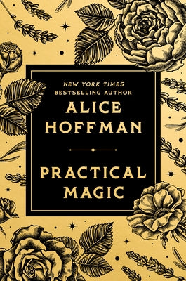 Practical Magic: Deluxe Edition by Hoffman, Alice