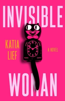 Invisible Woman by Lief, Katia
