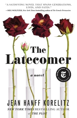The Latecomer by Korelitz, Jean Hanff