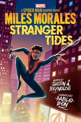 Miles Morales: Stranger Tides (Original Spider-Man Graphic Novel) by Reynolds, Justin A.