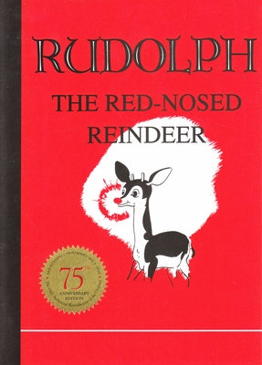 Rudolph the Red-Nosed Reindeer by May, Robert