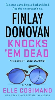Finlay Donovan Knocks 'em Dead by Cosimano, Elle