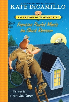 Francine Poulet Meets the Ghost Raccoon by DiCamillo, Kate