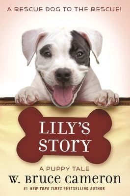 Lily's Story: A Puppy Tale by Cameron, W. Bruce