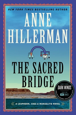 The Sacred Bridge by Hillerman, Anne