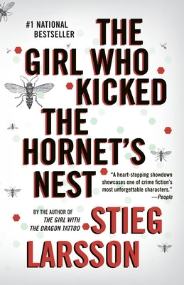 The Girl Who Kicked the Hornet's Nest: A Lisbeth Salander Novel by Larsson, Stieg