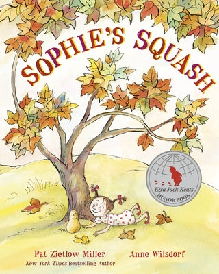 Sophie's Squash by Miller, Pat Zietlow