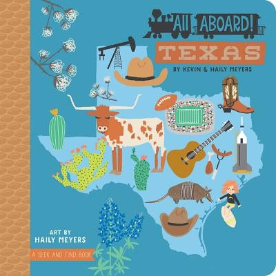All Aboard! Texas by Meyers, Haily